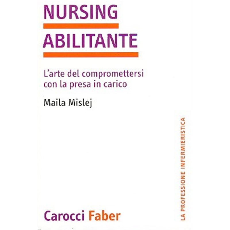 NURSING ABILITANTE - L'arte del compromettersi con la presa in carico